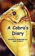Livre Relié A Cobra's Diary de Annmarie Dunford, Annie Dunford