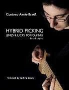 Couverture cartonnée Hybrid Picking Lines and Licks for Guitar de Gustavo Assis-Brasil