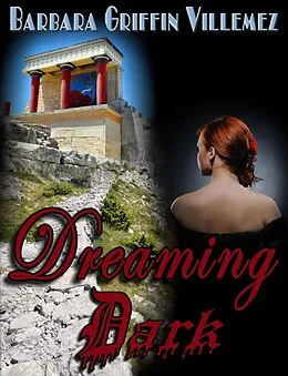 E-Book (epub) Dreaming Dark von Barbara Griffin Villemez