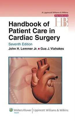 E-Book (epub) Handbook of Patient Care in Cardiac Surgery von John H. Lemmer, Gus J. Vlahakes