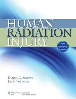 E-Book (epub) Human Radiation Injury von Dennis C. Shrieve, Jay Loeffler