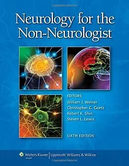 E-Book (epub) Neurology for the Non-Neurologist von William J. Weiner, Christopher G. Goetz, Robert K. Shin