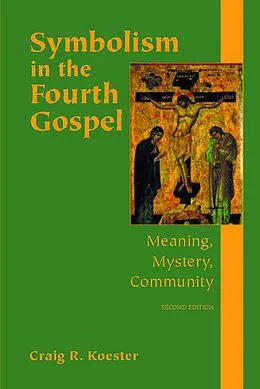 E-Book (epub) Symbolism in the Fourth Gospel von Craig R. Koester