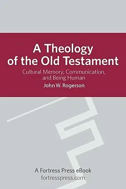 E-Book (epub) Theology of the Old Testament von John Rogerson