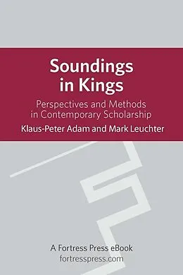 E-Book (epub) Soundings in Kings von Klaus-Peter Adam