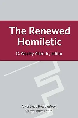 E-Book (epub) Renewed Homiletic von O. Wesley Allen