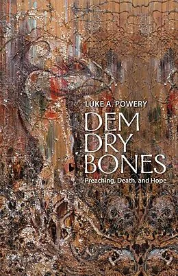 E-Book (epub) Dem Dry Bones von Luke A. Powery