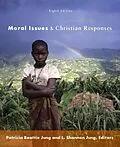 E-Book (epub) Moral Issues and Christian Responses von Patricia Beattie Jung, L. Shannon Jung