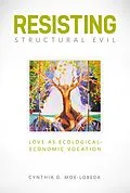E-Book (epub) Resisting Structural Evil von Cynthia D. Moe-Lobeda