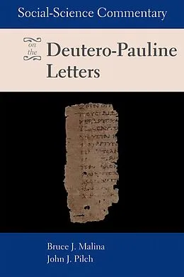 E-Book (epub) Social Science Commentary on the Deutero-Pauline Letters von Bruce J. Malina, John J. Pilch