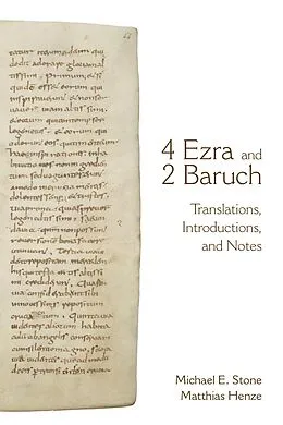 E-Book (epub) 4 Ezra and 2 Baruch von Michael E. Stone, Matthias Henze