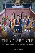 E-Book (epub) Theology of the Third Article von Aaron T. Smith