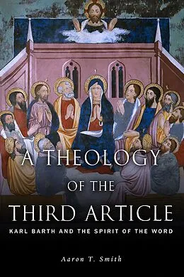 E-Book (epub) Theology of the Third Article von Aaron T. Smith