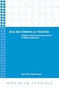 E-Book (epub) Give Me Children or I Shall Die von Laurel W. Koefp-Taylor