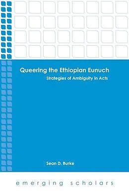 E-Book (epub) Queering the Ethiopian Eunuch von Sean D. Burke