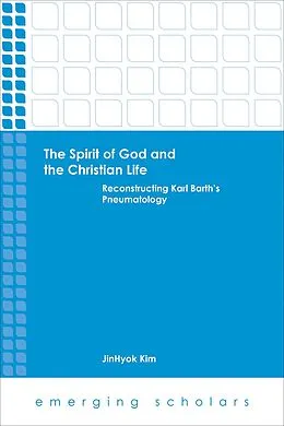 E-Book (epub) Spirit of God and the Christian Life von Jinhyok Kim