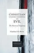Kartonierter Einband Christian Understandings of Evil von Charles Burns