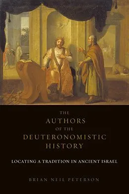 E-Book (epub) Authors of the Deuteronomistic History von Brian Neil Peterson