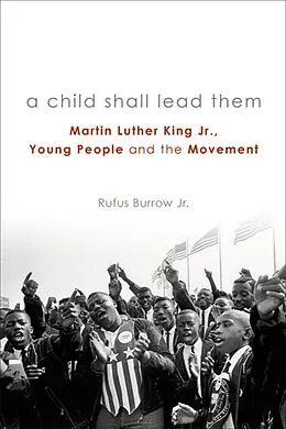E-Book (epub) Child Shall Lead Them von Rufus Burrow Jr.