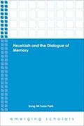 E-Book (epub) Hezekiah and the Dialogue of Memory von Song-Mi Suzie Park