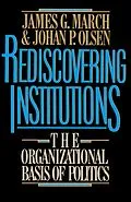 E-Book (epub) Rediscovering Institutions von James G. March