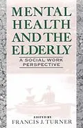 E-Book (epub) Mental Health and the Elderly von Francis J. Turner
