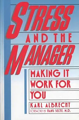 E-Book (epub) Stress and the Manager von Karl Albrecht