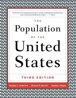 E-Book (epub) The Population of the United States von Richard E. Barrett, Donald J. Bogue, Douglas L. Anderton