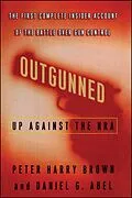 E-Book (epub) Outgunned von Peter Harry Brown, Daniel G. Abel