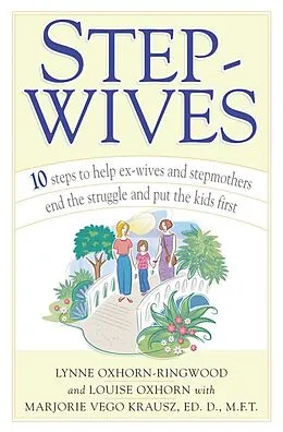 E-Book (epub) Stepwives von Louise Oxhorn, Lynne Oxhorn-Ringwood, Marjorie Krausz