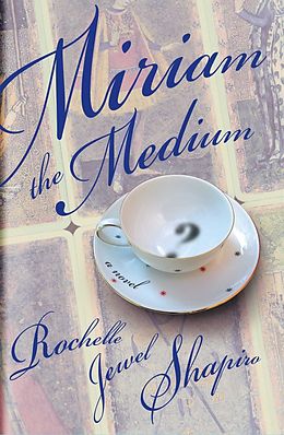 eBook (epub) Miriam the Medium de Rochelle Shapiro