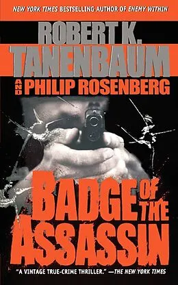 E-Book (epub) Badge of the Assassin von Robert K. Tanenbaum, Philip Rosenberg