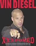 E-Book (epub) Vin Diesel XXXposed von Michael Robin, Todd Rone Owens