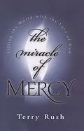 E-Book (epub) The Miracle of Mercy von Terry Rush