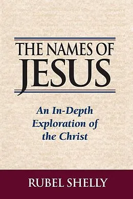 E-Book (epub) The Names of Jesus von Rubel Shelly