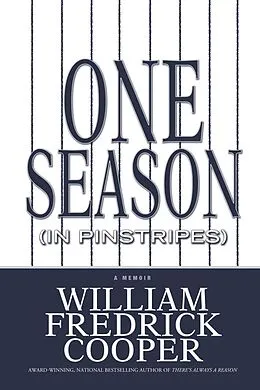 E-Book (epub) One Season (in Pinstripes) von William Fredrick Cooper