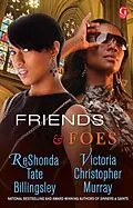 E-Book (epub) Friends & Foes von Victoria Christopher Murray, ReShonda Tate Billingsley