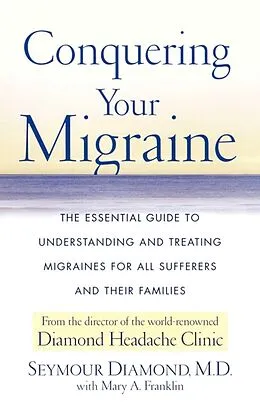E-Book (epub) Conquering Your Migraine von Seymour Diamond