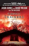 E-Book (epub) Ghost Trackers von Jason Hawes, Grant Wilson, Tim Waggoner