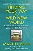 Couverture cartonnée Finding Your Way in a Wild New World de Martha Beck