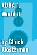 E-Book (epub) ABBA 1, World 0 von Chuck Klosterman