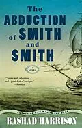 E-Book (epub) The Abduction of Smith and Smith von Rashad Harrison
