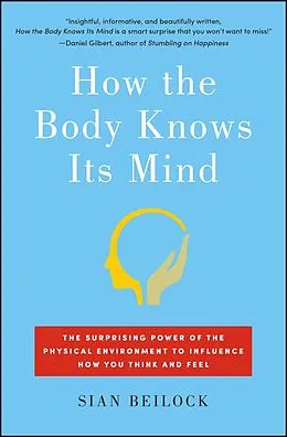 E-Book (epub) How the Body Knows Its Mind von Sian Beilock