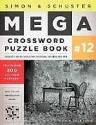 Couverture cartonnée Simon & Schuster Mega Crossword Puzzle Book #12 de John M. (EDT) Samson