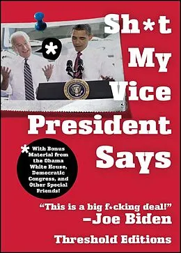 E-Book (epub) Sh*t My Vice-President Says von Threshold Editions