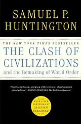 Kartonierter Einband The Clash of Civilizations and the Remaking of World Order von Samuel P. Huntington