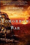 Kartonierter Einband Tomorrow War von J L Bourne