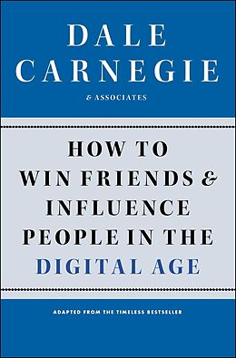 eBook (epub) How to Win Friends and Influence People in the Digital Age de Dale Carnegie
