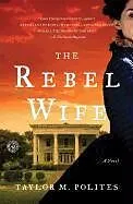E-Book (epub) The Rebel Wife von Taylor M. Polites