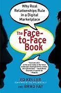 E-Book (epub) The Face-to-Face Book von Ed Keller, Brad Fay